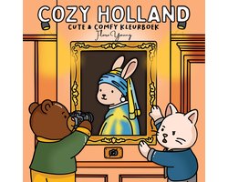 Cozy Holland | Flora Young | Cozy Coloring Book Volwassenen | Cozy Kleurboek voor Volwassenen | Kleurboek voor Volwassen