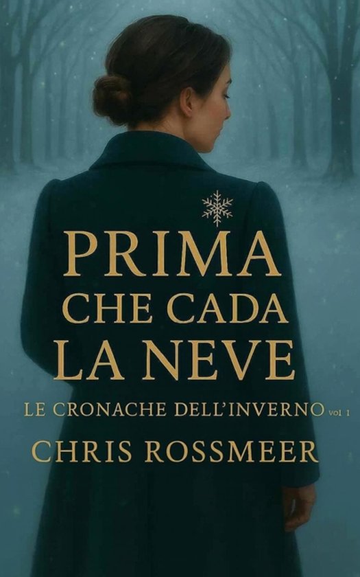 Le Cronache Dell'inverno- Prima che cada la neve - cover