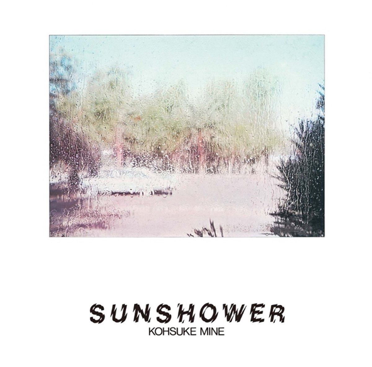 Kohsuke Mine - Sunshower (LP)
