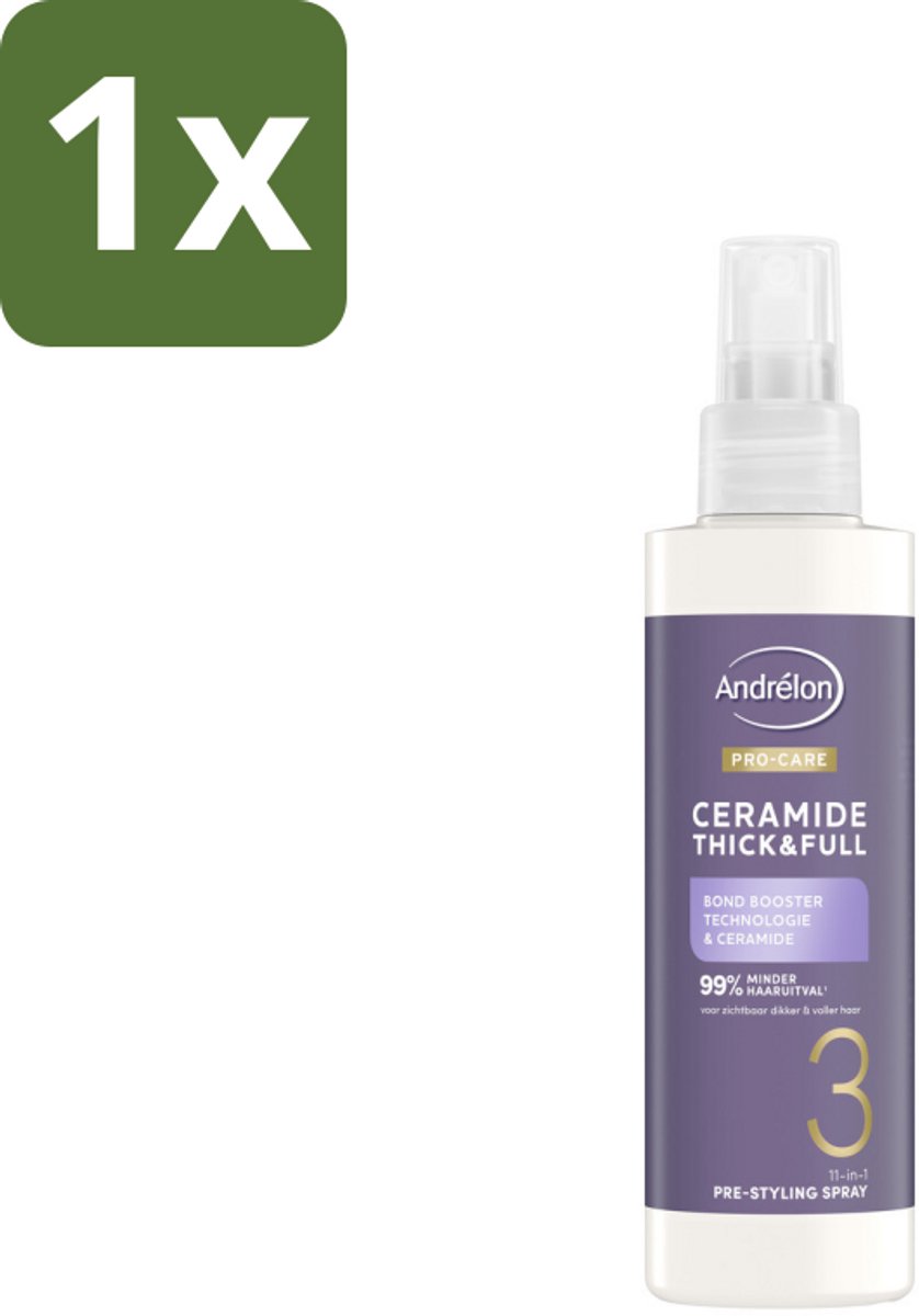 1 x Andrélon – Leave-In Spray – Pro Care Ceramide Thick & Full – 200 ml - Haarspray - Ceramide - Haarverzorging - Haarversterking - Haaruitval