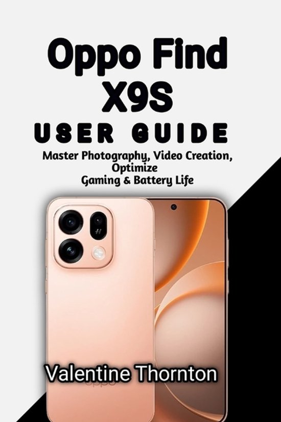 Smartphone Mastery for Oppo Devices- Oppo Find X9S User Guid ... - cover