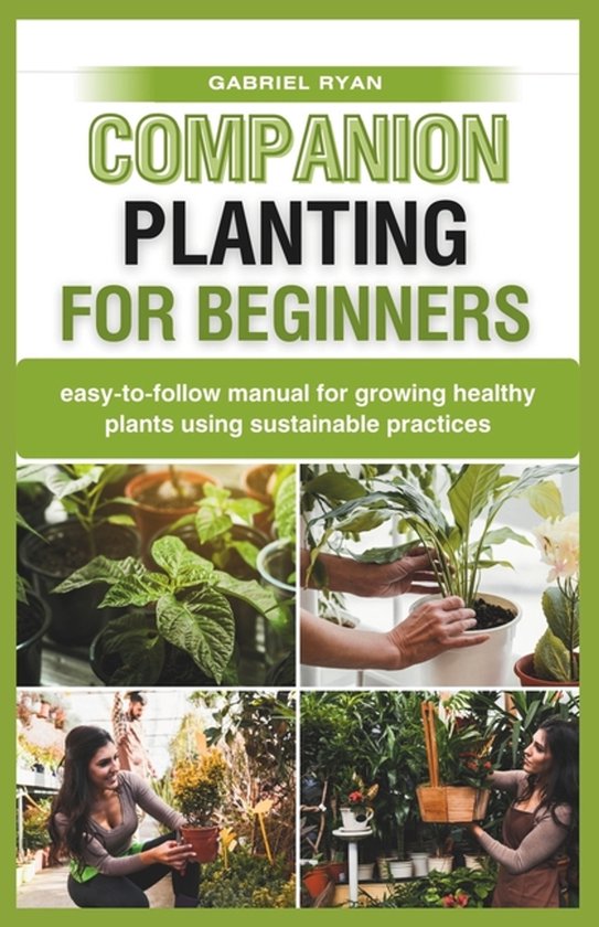 Boekhoes 'Companion Planting for Beginners' met foto's van planten en een vrouw in een kas.