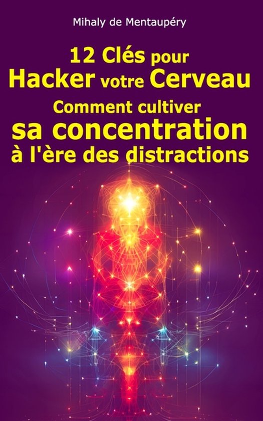 Voyage Vers La Connaissance de Soi- 12 Clés pour Hacker Vot ... - cover