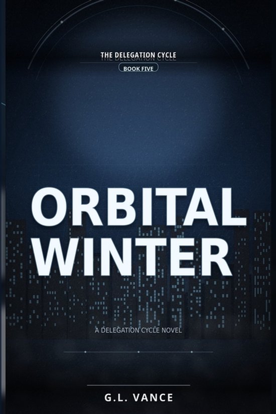 Delegation Cycle Novel- Orbital Winter - cover