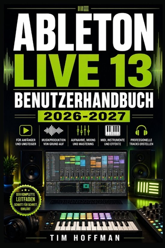 Ableton Live 13 Benutzerhandbuch 2026-2027 - cover