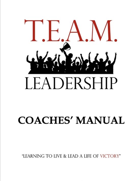 T.E.A.M. Leadership Program- T.E.A.M. Leadership - cover