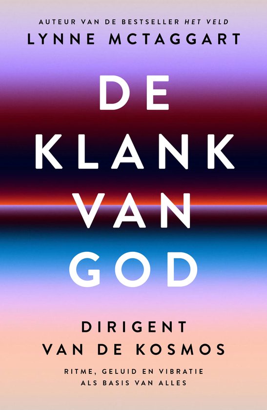 Boek "De klank van God" door Lynne McTaggart. De cover heeft een kleuroverloop van paars, rood en blauw met witte tekst.