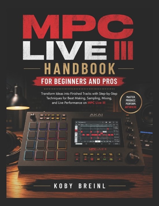 MPC Live III Handbook for Beginners and Pros - cover