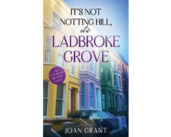 Its not Notting Hill, its Ladbroke Grove