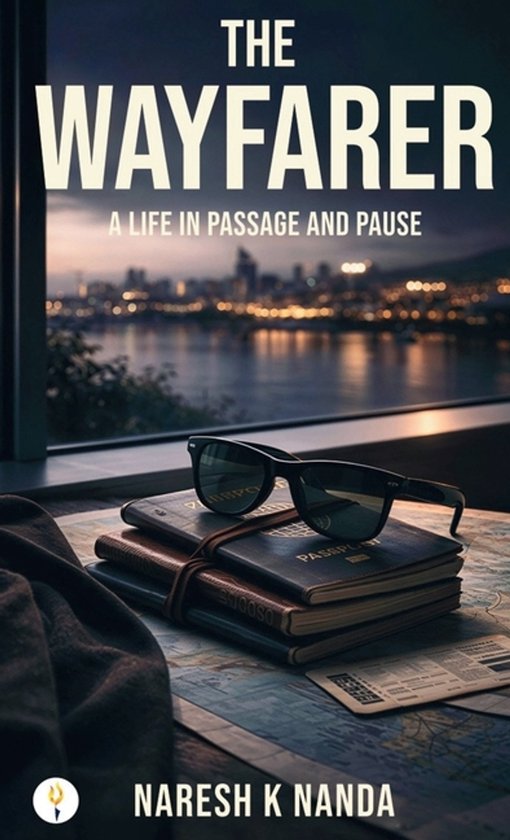 The Wayfarer a Life in Passage and Pause - cover