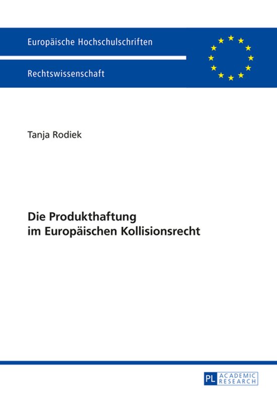 Europaeische Hochschulschriften Recht 5693 - Die Produkthaft ... - cover