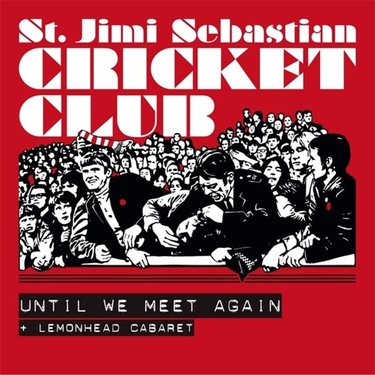 St. Jimi Sebastian Cricket Club - Until We Meet Again