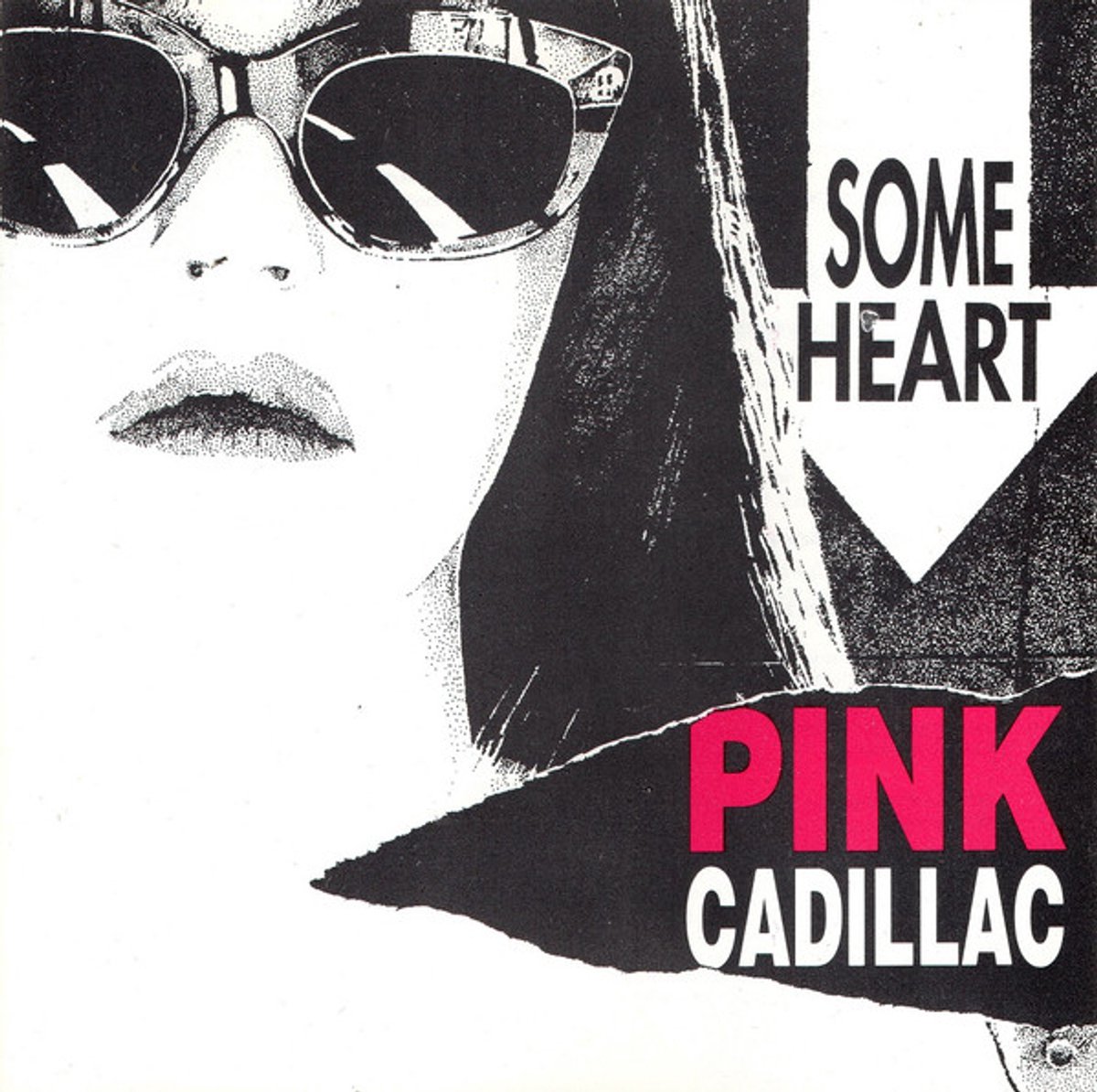 Pink Cadillac - Some Heart