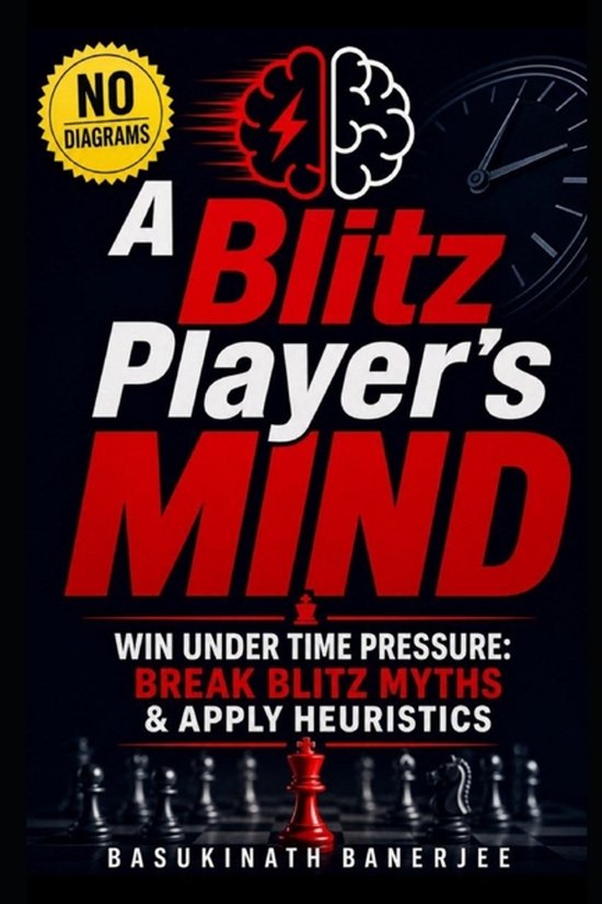 Boekomslag: Een Blitz Player's Mind. Rood-wit brein, schaakstukken en een klok tegen een zwarte achtergrond.