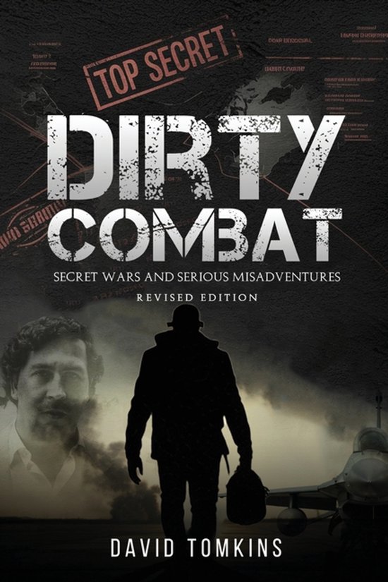 Boekomslag 'Dirty Combat' met een silhouet van een soldaat, een portret van Pablo Escobar en een gevechtsvliegtuig.