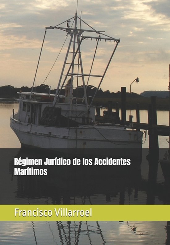 Régimen Jurídico de los Accidentes Marítimos - cover