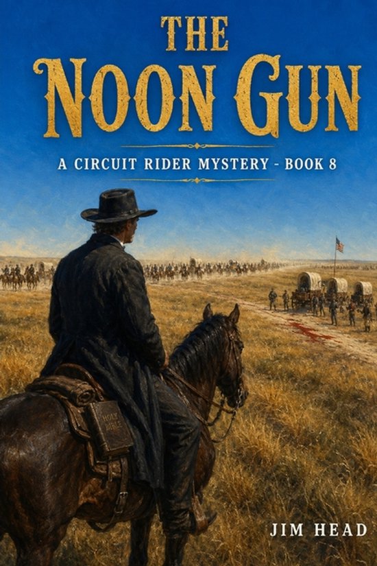 Circuit Rider Mysteries-The Noon Gun - cover