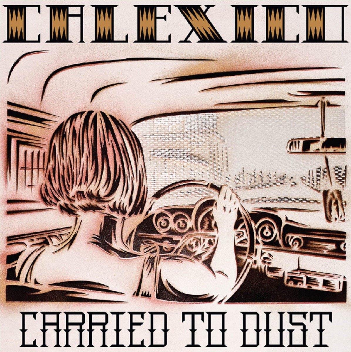 Calexico - Carried To Dust (LP)