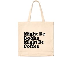 Might Be Books Might Be Coffee Tote Bag – BookTok Canvas Tas – Katoenen Shopper – Book Lover Cadeau – Herbruikbare Boekentas 38x42 cm
