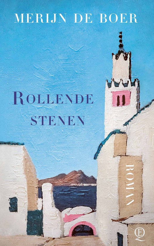Boekcover 'Rollende stenen' met een schilderij van Tunesische witte huisjes en een minaret.