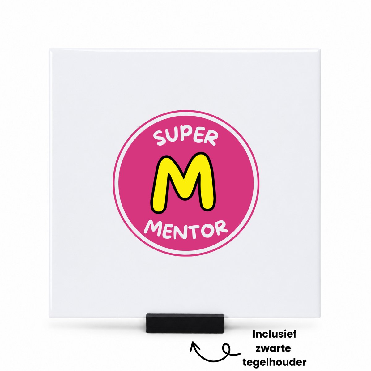 Hacebo Super mentor tegeltje met tegelhouder - Mentor - een mentor - tegeltjes met tekst - school - verjaardagscadeau - afscheidscadeau - kado - gift - geschenk - spreuktegels - 15x15 CM Wit