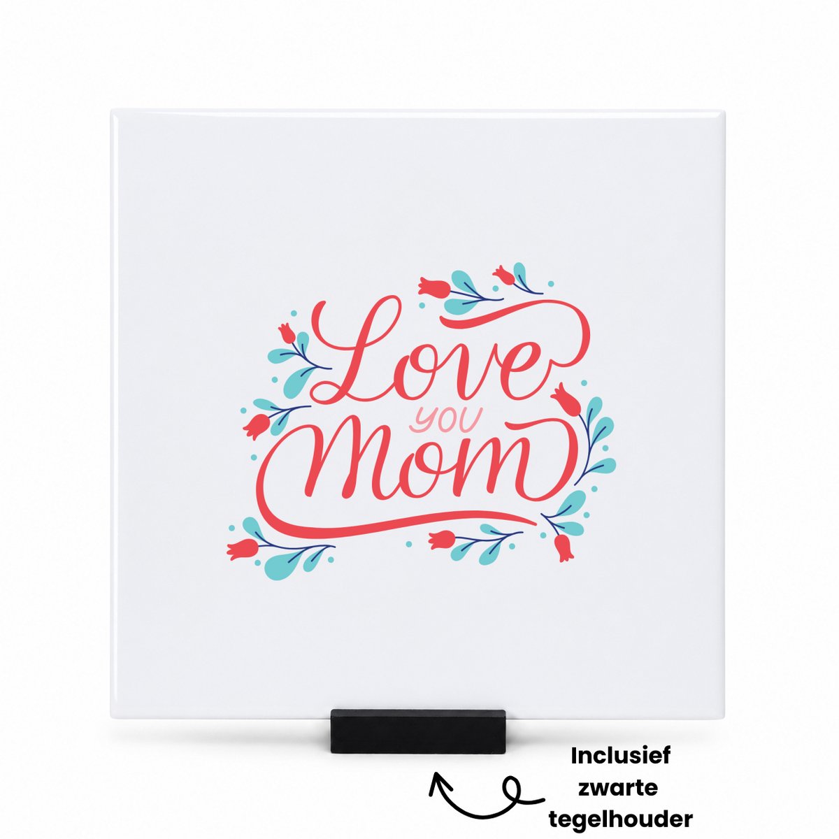 Hacebo Love you mom met tulpen tegeltje met tegelhouder - Mama - Super mom - tegeltjes met tekst - moederdag cadeautje - Cadeau voor mama - Verjaardag - Geschenk - Cadeau - Gift - spreuktegels - 15x15 CM Wit