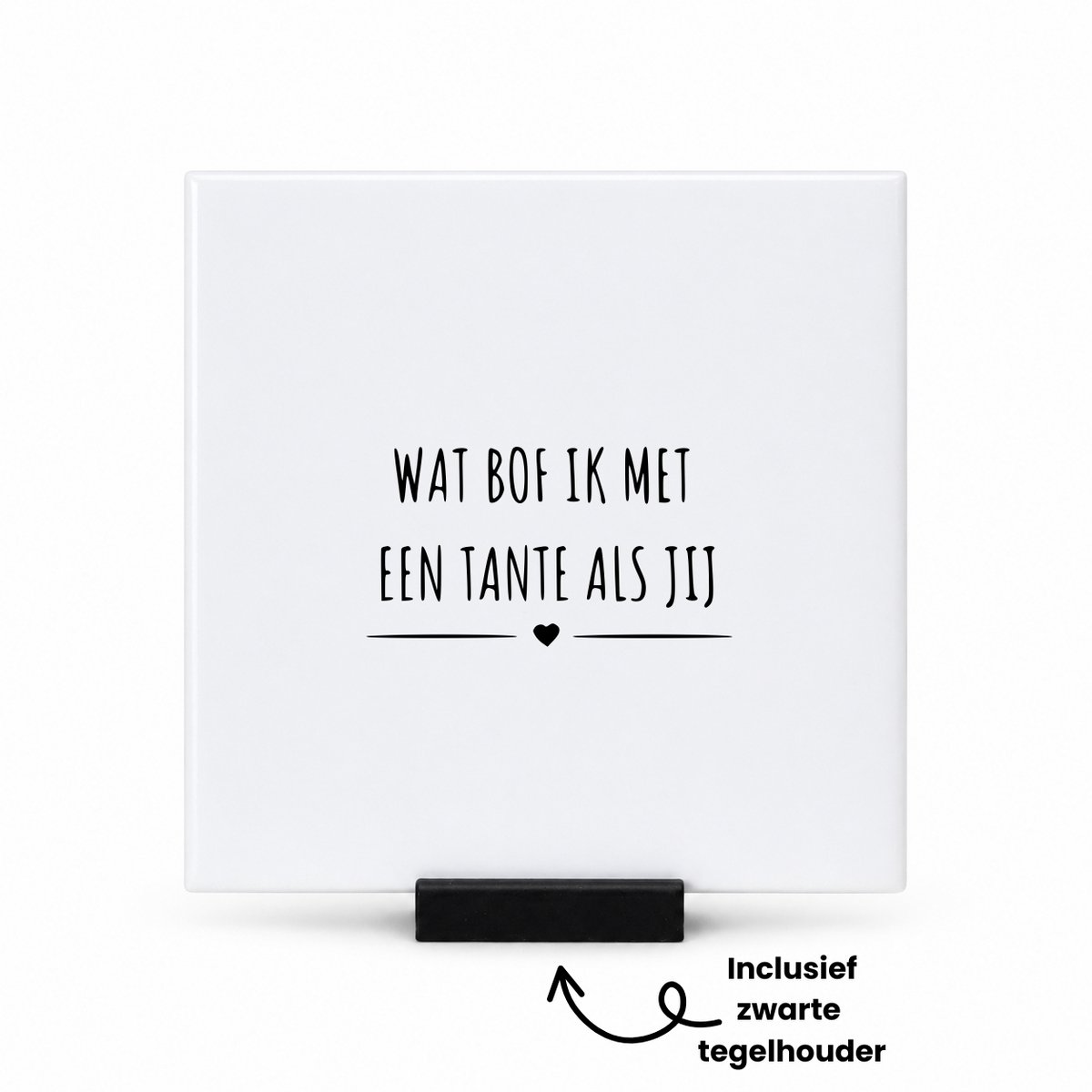Hacebo Wat bof ik met een tante als jij tegeltje met tegelhouder - Tante - cadeau tante - tegeltjes met tekst - Leuk cadeau voor je tante om te geven - verjaardag tante - spreuktegels - 10.8x10.8 CM Wit
