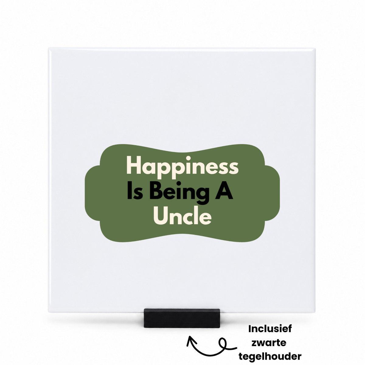 Hacebo happiness is being a uncle tegeltje met tegelhouder - Oom - de liefste oom - tegeltjes met tekst - verjaardag - cadeautje voor oom - oom artikelen - kado - geschenk - spreuktegels - 15x15 CM Wit