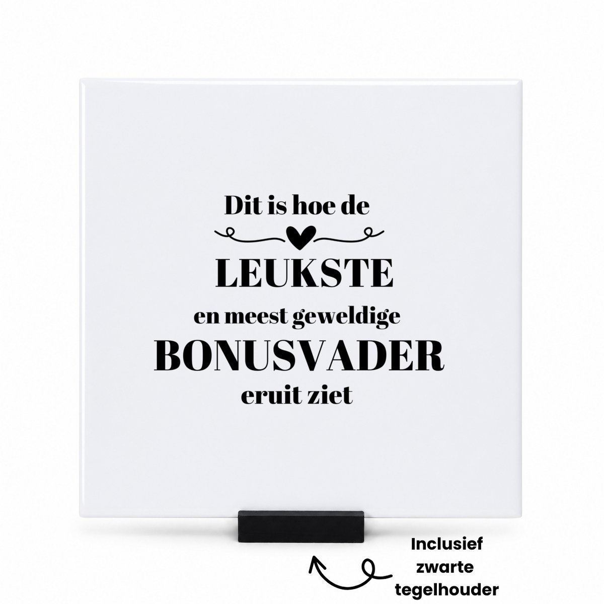 Hacebo dit is hoe de leukste en meest geweldige bonusvader eruit ziet tegeltje met tegelhouder - meest leukste bonusvader - tegeltjes met tekst - vader cadeautjes - vaderdag - verjaardag - geschenk - kado - spreuktegels - 15x15 CM Wit