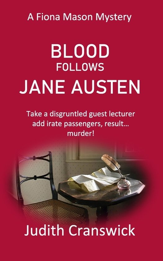 The Fiona Mason Mysteries- Blood Follows Jane Austen - cover