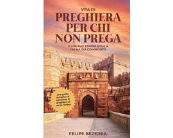 Vita di preghiera per chi non prega