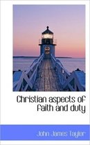 Christian Aspects of Faith and Duty