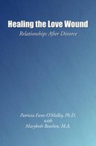 Healing the Love Wound