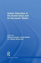 Central Asian Studies- Islamic Education in the Soviet Union and Its Successor States