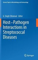 Host-Pathogen Interactions in Streptococcal Diseases