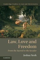 Law and Christianity- Law, Love and Freedom