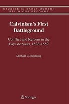 Calvinism's First Battleground