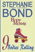 Body Movers- 9 Bodies Rolling