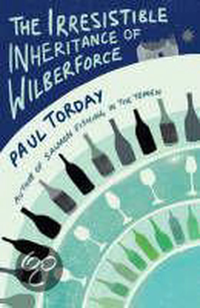 The Irresistable Inheritance Of Wilberforce - Paul Torday