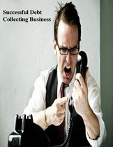 Successful Debt Collecting Business
