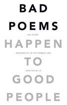 Bad Poems Happen to Good People