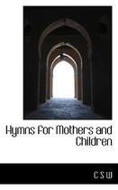 Hymns for Mothers and Children