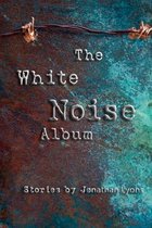 The White Noise Album