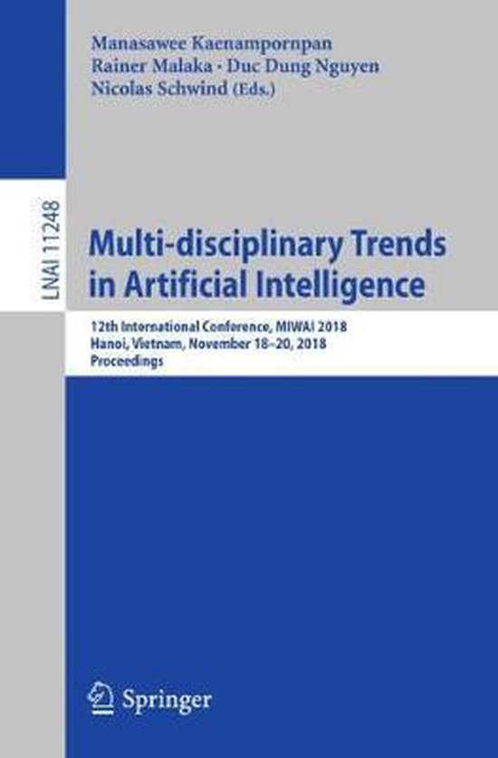 Multidisciplinary Trends in Artificial Intelligence 9783030030131