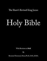 The Shaw's Revised King James Holy Bible