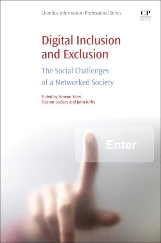 Digital Inclusion and Exclusion 9780081003862 Simeon Yates Boeken