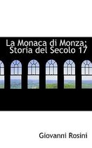 La Monaca Di Monza; Storia del Secolo 17