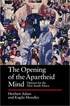 The Opening of the Apartheid Mind - Options for the New South Africa