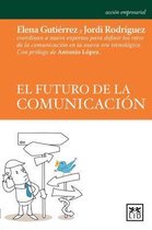 El futuro de la comunicacion / The Future of Communication