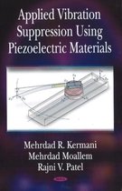 Applied Vibration Suppression Using Piezoelectric Materials